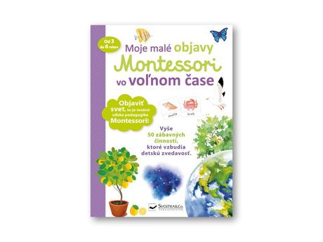 Moje male objavy montessori vo volnom case, 