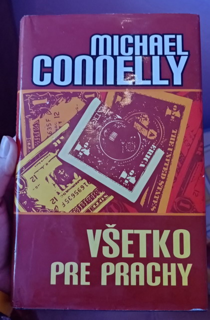 M.connelly - všetko pre prachy, 