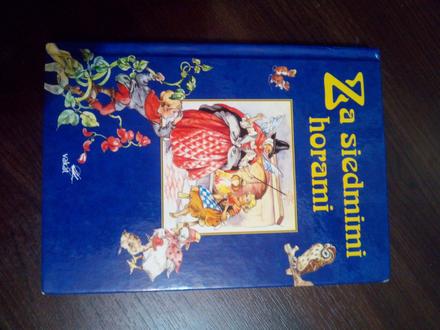 Za siedmimi horami ô,