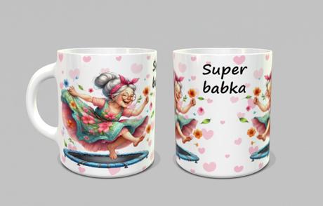 Hrnček pre super babku, 