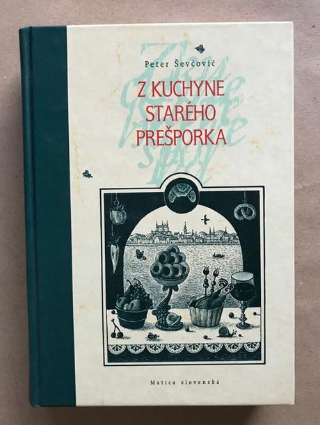 P.ševčovič - z kuchyne starého prešporka, 