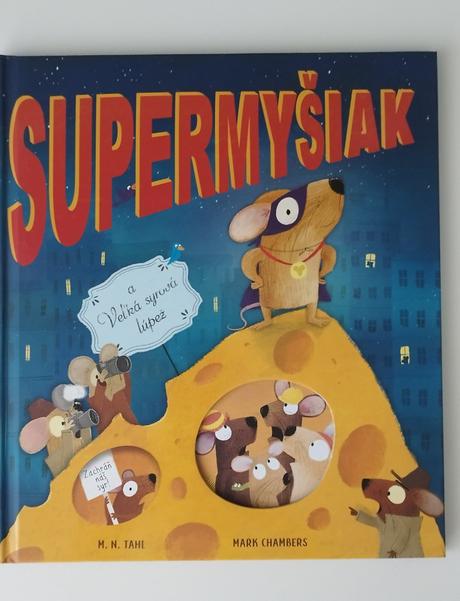 Supermyšiak a veľká syrová lúpež,