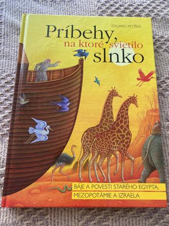Príbehy na ktoré svietilo slnko báje a povesti,