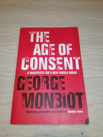 George monbiot - the age of consent v, 