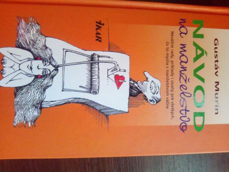 Návod na manželstvo a ďalšie dobré rady,