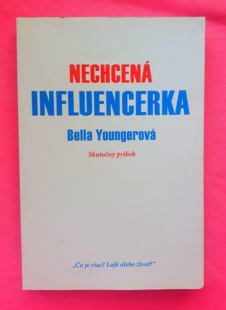 Nechcená influencerka.,