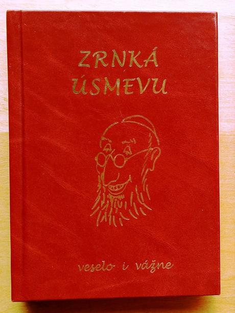 Zrnká úsmevu , veselo i vážne,