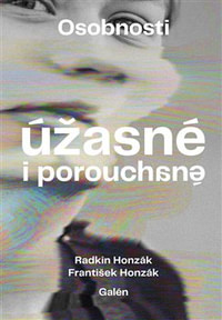Radkin honzák - osobnosti úžasné i porouchané, 