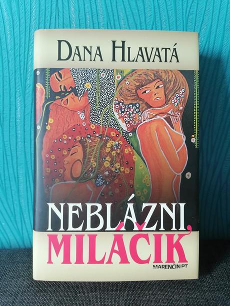 Kniha neblázni miláčik od dana hlavatá, 