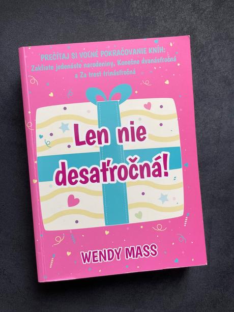 Wendy mass - len nie desaťročná, 