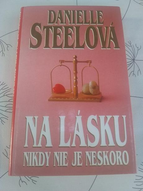 Danielle steelová - na lásku nikdy nie je neskoro,