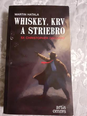 Kniha - whiskey, krv a striebro,