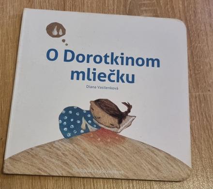 O dorotkinom mliecku, 