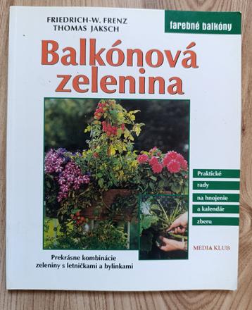 Jaksch frenz - balkónová zelenina,