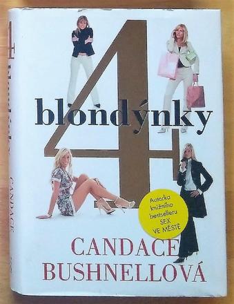 4 blondýnky , candace bushnellová, 