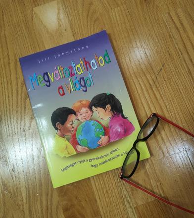 Megváltoztathatod a világot / môžeš zmeniť svet,