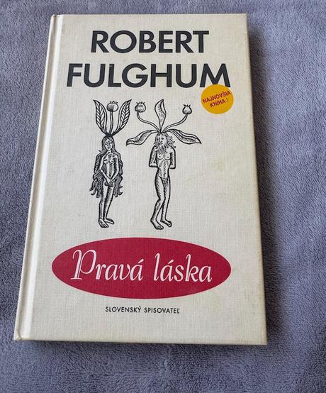 Robert fulghum - prvá láska, 