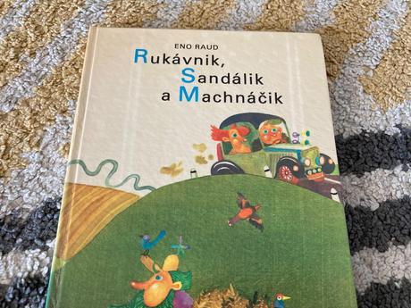 Rukávnik, sandálik a machnáčik prvé vyd.1980, 