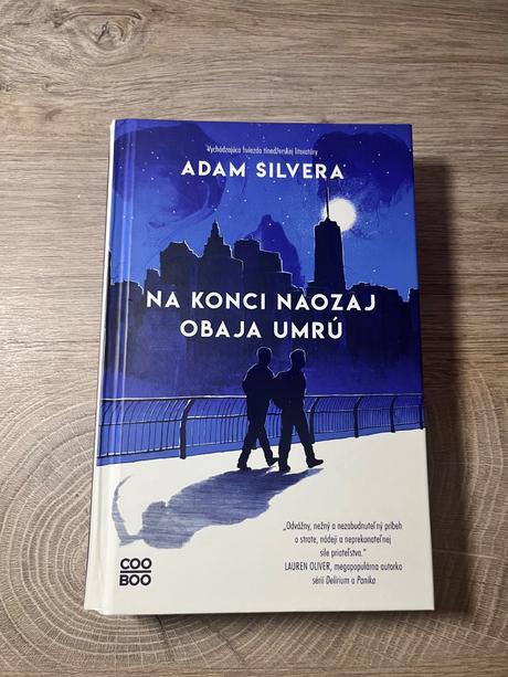 Na konci naozaj obaja umrú- adam silvera, 