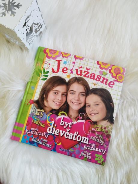 Kniha je úžasné byť dievčaťom, 