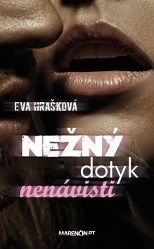 Eva hrašková - nežný dotyk nenávisti, 