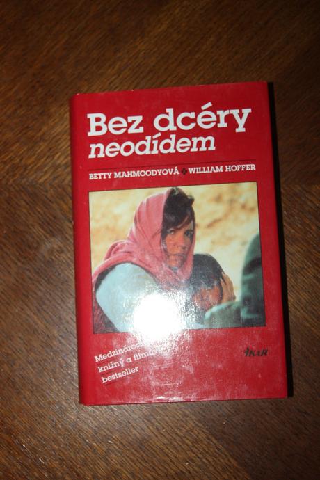 Bez dcéry neodídem betty mahmoodyová, 