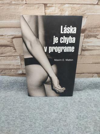 Láska je chyba v programe - maxim e. matkin, 