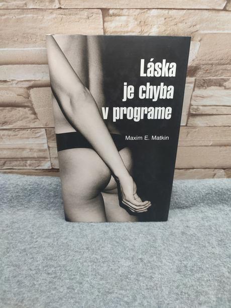 Láska je chyba v programe - maxim e. matkin, 