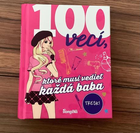 Super kniha 100 veci ktoré musí vediet každá baba, 