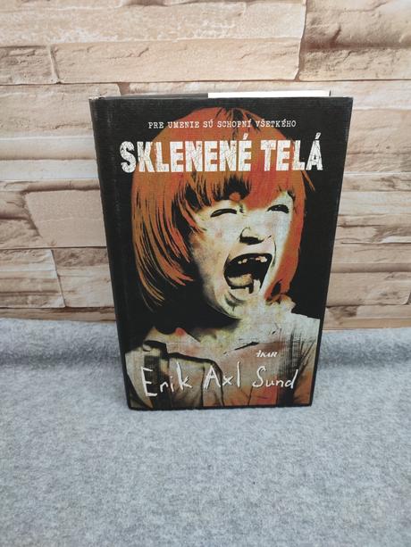 Sklenené telá - erik axl sund,