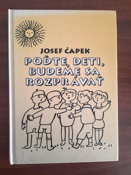 Poďte, deti, budeme sa rozprávať (j. čapek), 