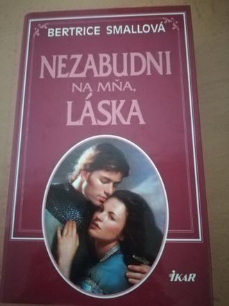 Nezabudni na mňa láska,