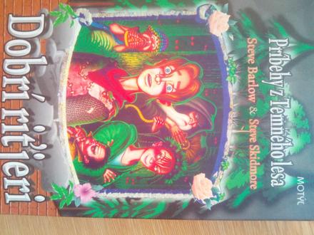 Príbehy z temného lesa - dobrí riťjeri ô,