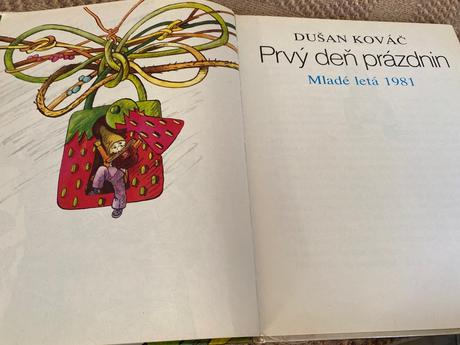 Stará kniha dušan kováč prvý deň prázdnin 1981,