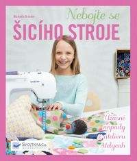 Nebojte sa šicího stroje, 