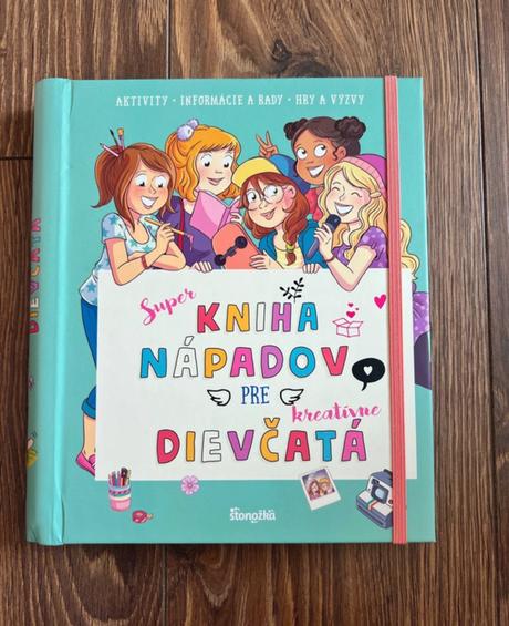 Kniha nápadov pre kreatívne dievčatá,