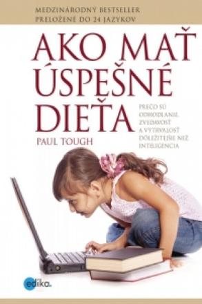 Paul tough - ako mať úspešné dieťa,