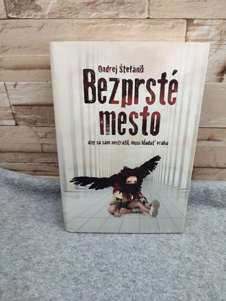 Bezprsté mesto - ondrej štefánik, 