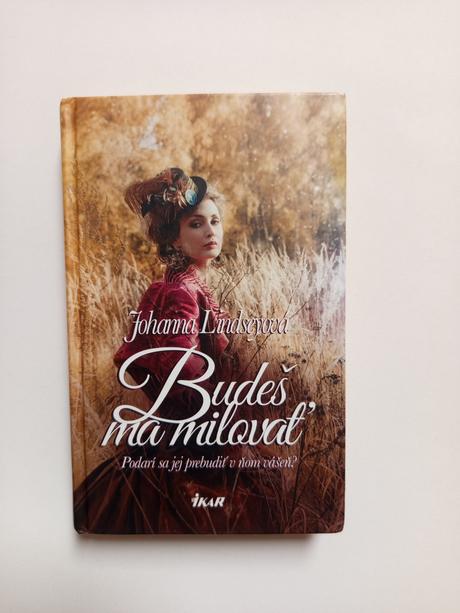Budeš ma milovať, johanna lindseyová, 