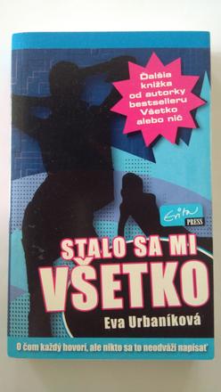Stalo sa mi všetko,