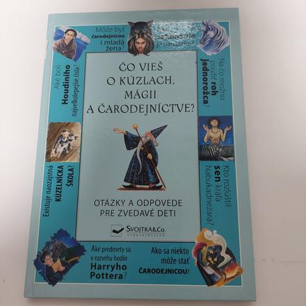 Co vies o kuzlach, magii a carodejnictve,