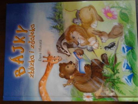 Bájky z blízka i z ďaleka ô, 