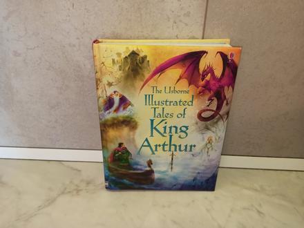 Usborne illustrated tales of king arthur, 