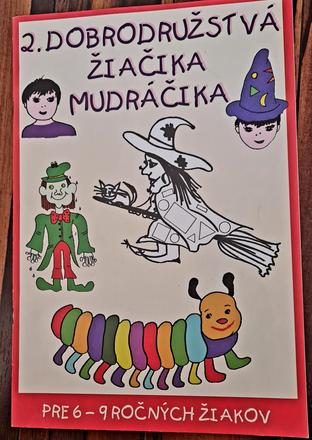 Dobrodruzstva ziacika mudracika 2,
