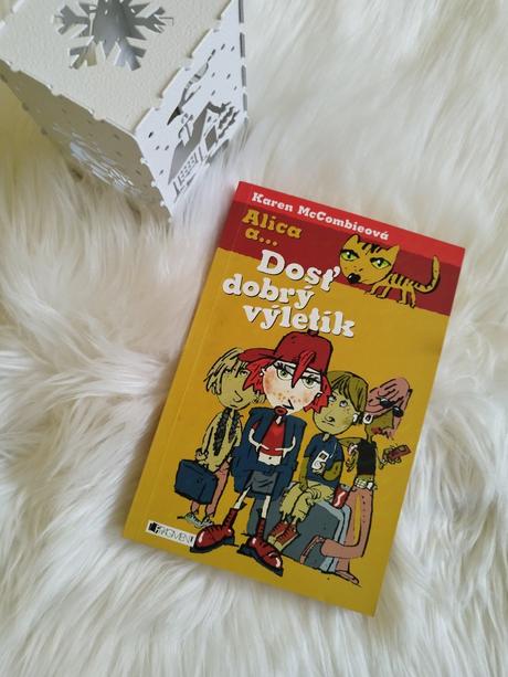 Kniha alica a dosť dobrý výletík,