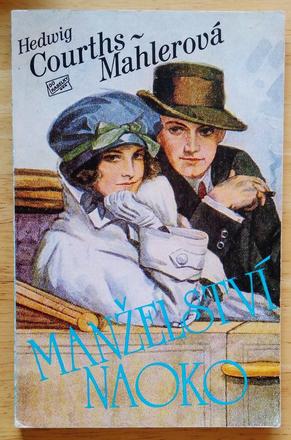 Manželství naoko, hedwig courths mahlerová,