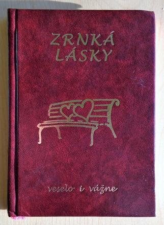 Zrnká lásky veselo i vážne, milan konvit,