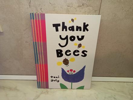 Toni yuly - thank you bees,