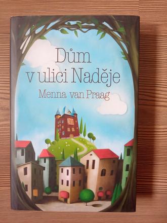 Dům v ulici naděje - menna van praag,