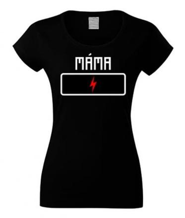 Tričko s potlačou mama - nabíjanie batérie, l / m / s / xl